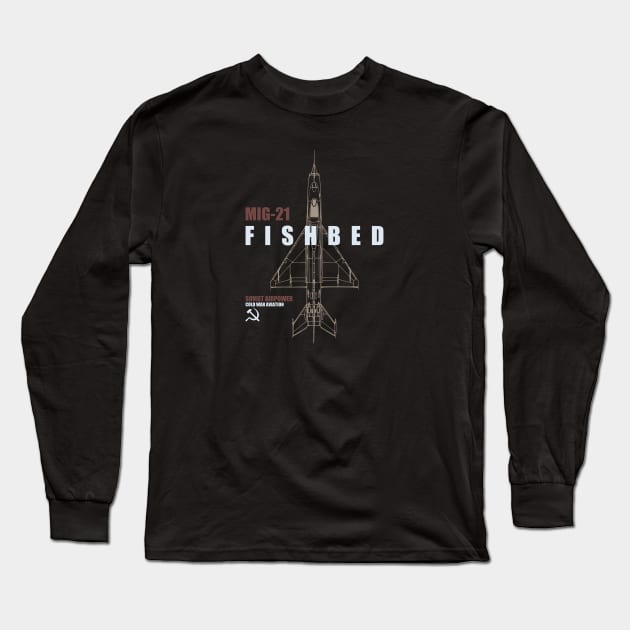 Mig-21 Fishbed Long Sleeve T-Shirt by TCP